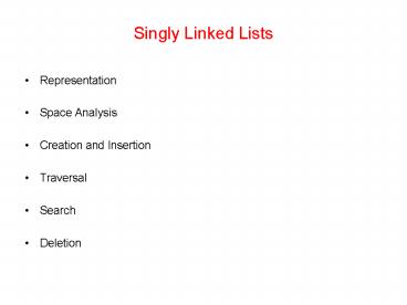 Singly Linked Lists