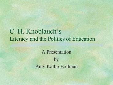 C' H' Knoblauchs Literacy and the Politics of Education
