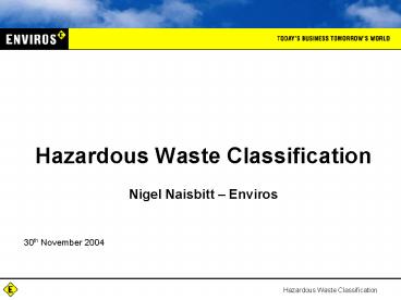 Hazardous Waste Classification Nigel Naisbitt Enviros