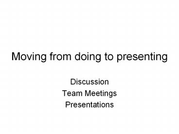 Moving%20from%20doing%20to%20presenting
