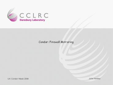 Condor: Firewall Mirroring