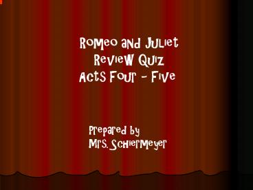 Romeo and Juliet