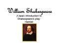 William Shakespeare PowerPoint PPT Presentation