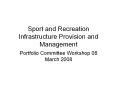 Sport and Recreation Infrastructure Provision and Management PowerPoint PPT Presentation