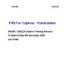 IFRS For Captives Practicalities PowerPoint PPT Presentation