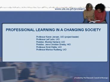 PROFESSIONAL LEARNING IN A CHANGING SOCIETY