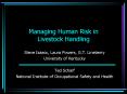 Managing Human Risk in Livestock Handling PowerPoint PPT Presentation
