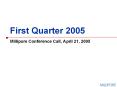 First Quarter 2005 PowerPoint PPT Presentation