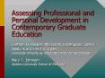 Assessing%20Professional%20and%20Personal%20Development%20in%20Contemporary%20Graduate%20Education PowerPoint PPT Presentation