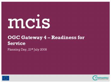 OGC Gateway 4 Readiness for Service