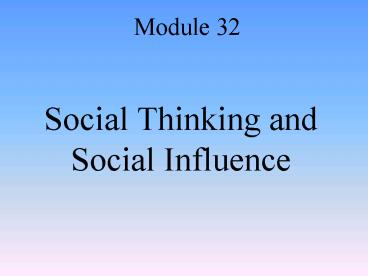 Social Thinking and Social Influence