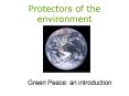 Protectors of the environment PowerPoint PPT Presentation