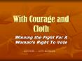 With Courage and Cloth PowerPoint PPT Presentation