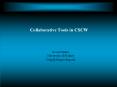 Collaborative Tools in CSCW PowerPoint PPT Presentation