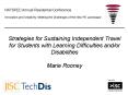 Strategies for Sustaining Independent Travel for Students with Learning Difficulties andor Disabilit PowerPoint PPT Presentation