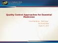 Quality Control Approaches for Essential Medicines PowerPoint PPT Presentation