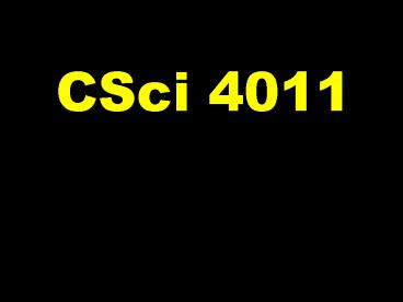 CSci 4011 Lecture 22