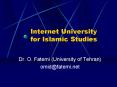 Dr' O' Fatemi University of Tehran PowerPoint PPT Presentation