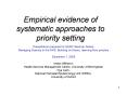 Empirical evidence of systematic approaches to priority setting PowerPoint PPT Presentation