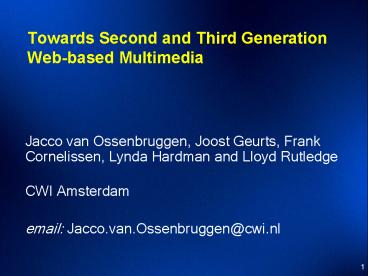 Towards Second and Third Generation Web-based Multimedia