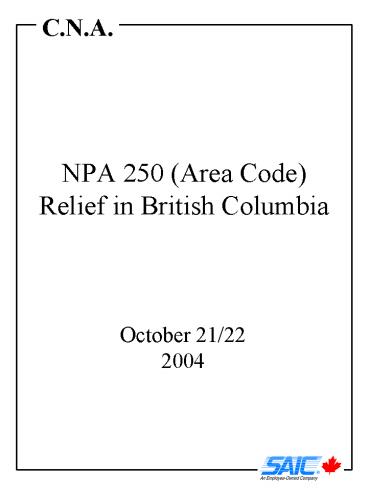 NPA 250 Area Code Relief in British Columbia