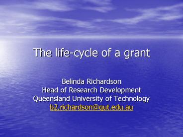 The lifecycle of a grant