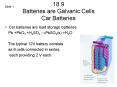 18'9 Batteries are Galvanic Cells Car Batteries PowerPoint PPT Presentation