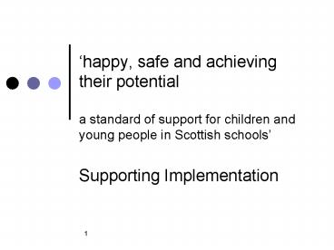 happy, safe and achieving their potential