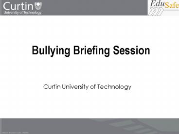Bullying Briefing Session