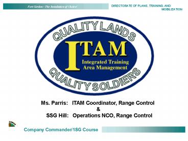 Ms' Parris: ITAM Coordinator, Range Control