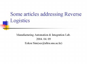 Some articles addressing Reverse Logistics
