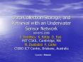 Data Collection Storage, and Retrieval with an Underwater Sensor Network SENSYS 2005 PowerPoint PPT Presentation