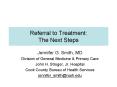 Referral to Treatment: The Next Steps PowerPoint PPT Presentation