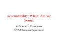 Accountability: Where Are We Going? PowerPoint PPT Presentation