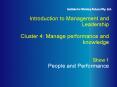 Introduction to Management and Leadership Cluster 4: Manage performance and knowledge Show 1 People PowerPoint PPT Presentation