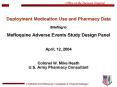 Deployment Medication Use and Pharmacy Data Briefing to Mefloquine Adverse Events Study Design Panel PowerPoint PPT Presentation