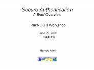 Secure Authentication A Brief Overview