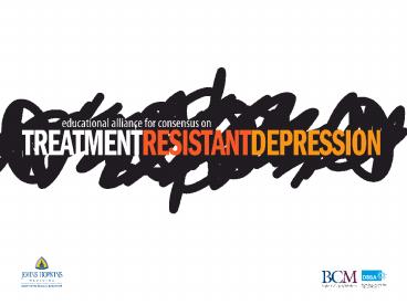 Treatment Resistant Depression Through a Performance Improvement Approach