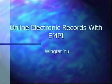 Online Electronic Records With EMPI