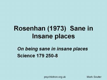 Rosenhan (1973) Sane in Insane places