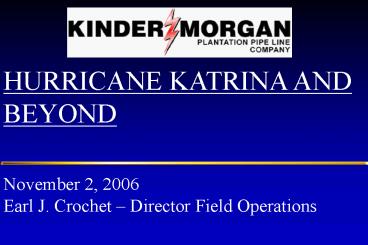 HURRICANE KATRINA AND BEYOND