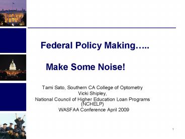 Federal Policy Making'' Make Some Noise