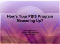 Hows Your PBIS Program Measuring Up PowerPoint PPT Presentation