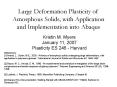 Large Deformation Plasticity of Amorphous Solids, with Application and Implementation into Abaqus PowerPoint PPT Presentation