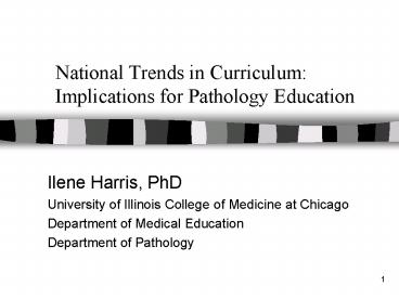 National Trends in Curriculum: Implications for Pathology Education
