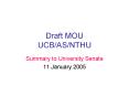 Draft MOU UCBASNTHU PowerPoint PPT Presentation