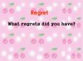 Regret PowerPoint PPT Presentation