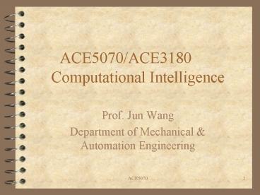 ACE5070ACE3180 Computational Intelligence