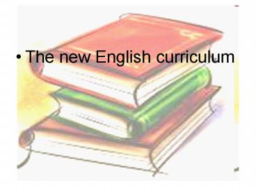 The new English curriculum