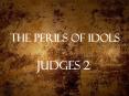 THE PERILS OF IDOLS PowerPoint PPT Presentation